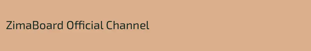 ZimaBoard Official Channel